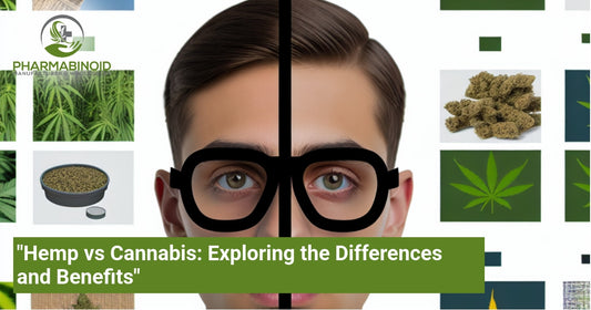"Hemp vs Cannabis: Exploring the Differences and Benefits"