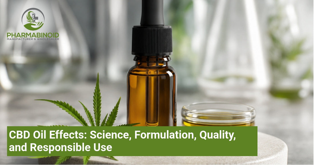 CBD Oil Effects: Science, Formulation, Quality, and Responsible Use