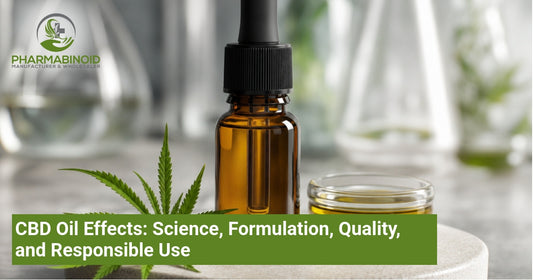 CBD Oil Effects: Science, Formulation, Quality, and Responsible Use