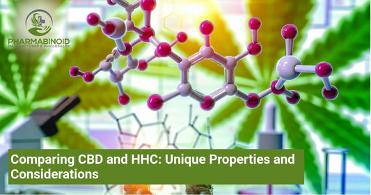 Comparing CBD and HHC: Unique Properties and Considerations