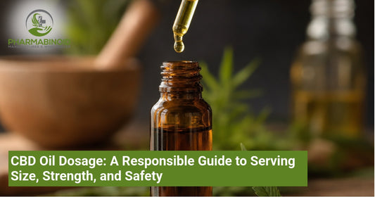 CBD Oil Dosage: A Responsible Guide to Serving Size, Strength, and Safety